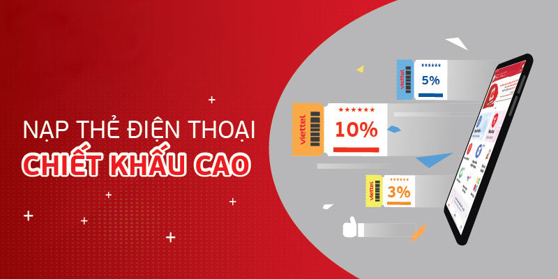 Nạp tiền điện thoại chiết khấu cao: Cách tiết kiệm được nhiều hơn